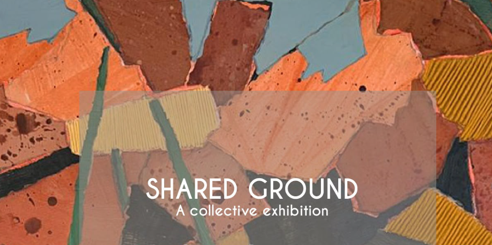 SHARED GROUND, Summer Group Exhibition