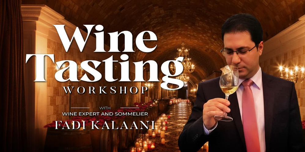 Wine Tasting workshop with expert and sommelier Fadi kalaani